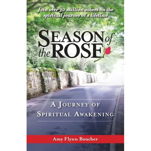 Season of the Rose: A Journey of Spiritual Awakening