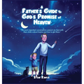 A Father's Guide to God's Promise of Heaven