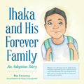 Ihaka and His Forever Family: An Adoption Story