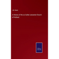A History of the so-Called Jansenist Church of Holland
