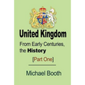 United Kingdom: From Early Centuries, the History