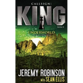 Callsign: King II - Underworld: King II - Underworld: King - Book 2 - Underworld (a Jack Sigler - Chess Team Novella)