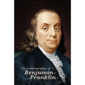 The Autobiography of Benjamin Franklin