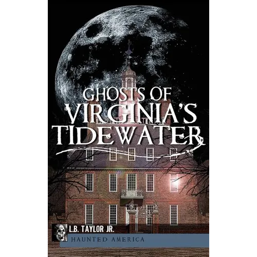 Ghosts of Virginia's Tidewater