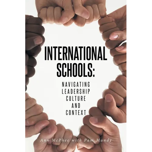 International Schools: Navigating Leadership Culture and Context