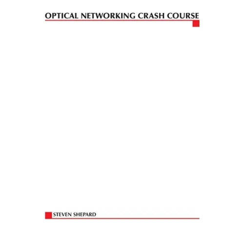 Optical Networking Crash Course