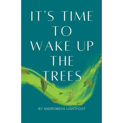 It's Time to Wake up the Trees