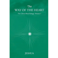 The Way of the Heart: Christ Mind Trilogy: Volume I