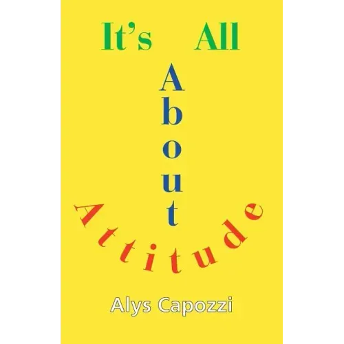 It's All about Attitude: Finding the Strength to Survive