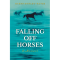 Falling Off Horses: A Memoir
