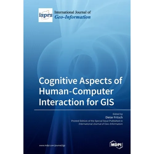 Cognitive Aspects of Human-Computer Interaction for GIS