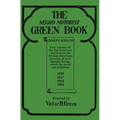 The Negro Motorist Green Book Compendium