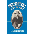 Gunfighters of the Old West II