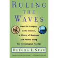 Ruling the Waves: Cycles of Discovery, Chaos, and Wealth from the Compass to the Internet