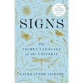 Signs: The Secret Language of the Universe