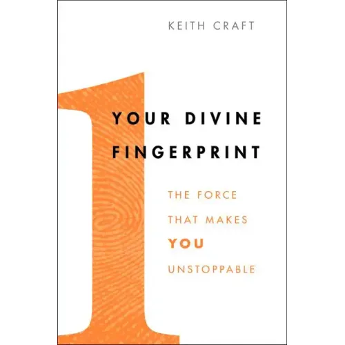 Your Divine Fingerprint: The Force That Makes You Unstoppable