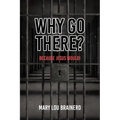 Why Go There?: Because Jesus Would!