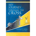 My Journey Through the Cross