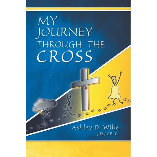 My Journey Through the Cross