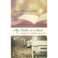 My Father is a Book: A Memoir of Bernard Malamud