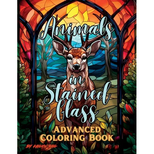 Animals in Stained Glass Advanced Coloring Book