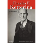 Charles F. Kettering: A Biography - Paperback