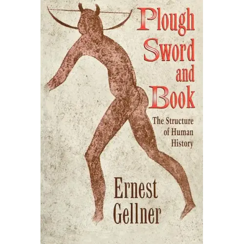 Plough, Sword, and Book: The Structure of Human History