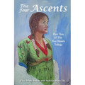 The Four Ascents: Part Two of the Two Roads Trilogy