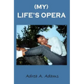 My Life's Opera