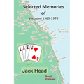 Selected Memories of Vietnam 1969 -1970
