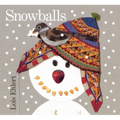Snowballs Board Book: A Winter and Holiday Book for Kids