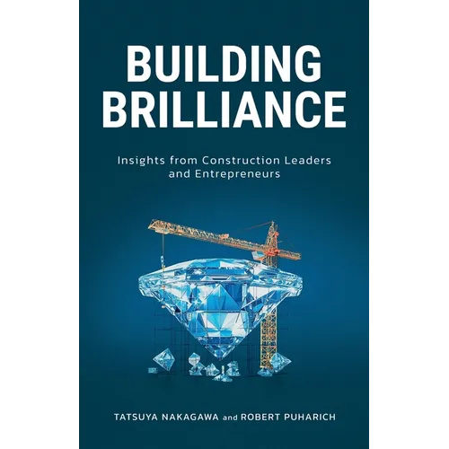 Building Brilliance: Insights from Construction Leaders and Entrepreneurs