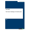 The Future Challenges of CyberSecurity