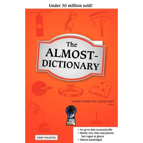 The Almost-Dictionary