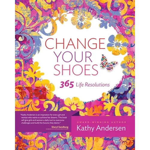 Change Your Shoes 365 Life Resolutions