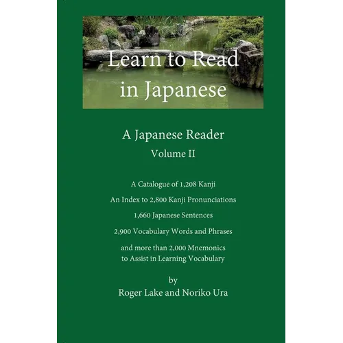 Learn to Read in Japanese, Volume II: A Japanese Reader