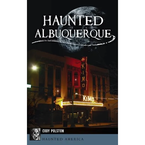 Haunted Albuquerque
