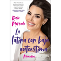 Girl with the Self-Esteem Issues, The \La latina con baja auto (Spanish edition)