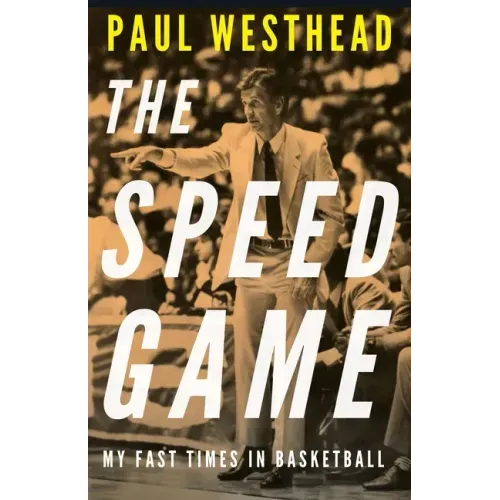 The Speed Game: My Fast Times in Basketball