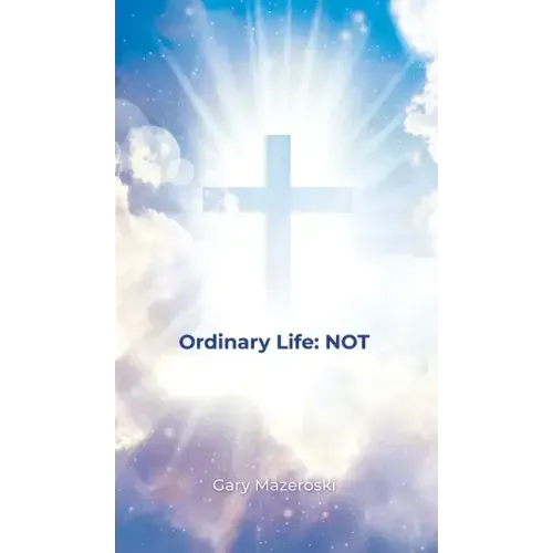 Ordinary Life: Not