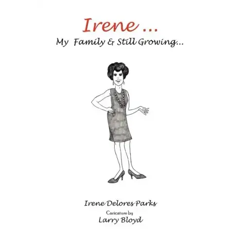 Irene ... My Family & Still Growing...