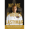 No me puedes lastimar: Domina tu mente y desafía las probabilidades