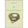 The Mother Garden: Stories