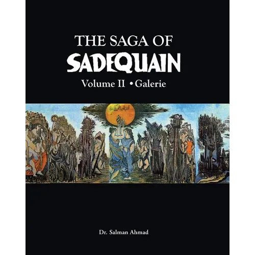 The Saga of SADEQUAIN, Volume II