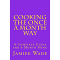 Cooking the Once a Month Way