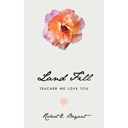 Land Fill: Teacher We Love You