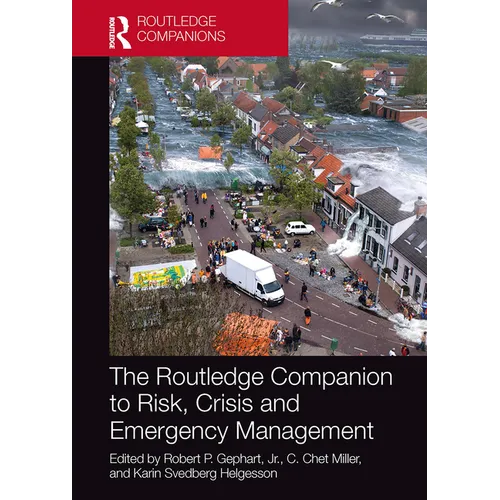 The Routledge Companion to Risk, Crisis and Emergency Management