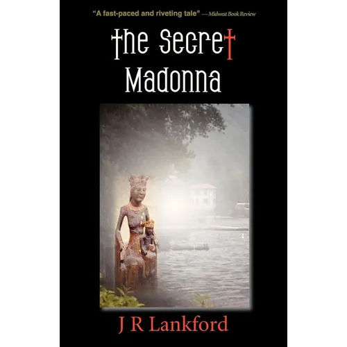 The Secret Madonna (the Jesus Thief Series, Book 2)