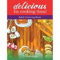 It's Cooking Time: Adult Coloring Book