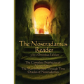The Nostradamus Reader: The Complete Prophecies and Interpretations